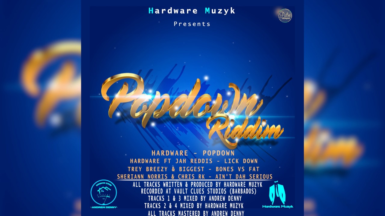 Hardware feat. Jah Reddis 'Lickdown' Popdown Riddim 2017