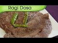Ragi Dosa Recipe | Gluten Free Ragi Dosa | Finger Millet Dosa | Healthy Breakfast Ideas | Anuradha