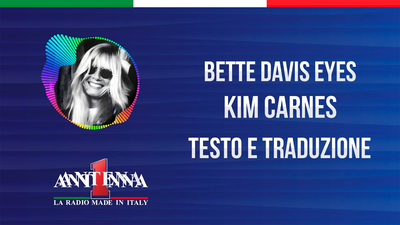 Antenna1 Kim Carnes Bette Davis Eyes Testo e Traduzione YouTube