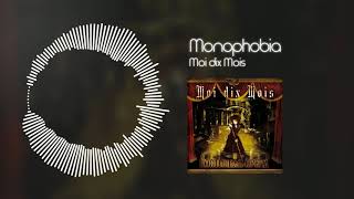 Moi dix Mois - Monophobia