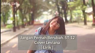 St 12 jangan Pernah Berubah  Cover Leviana lirik 