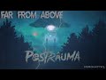 Postrauma - Far from Above