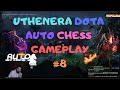 Uthenera Abonelerle Auto Chess #8 ft. Elwind,  Stansfield.