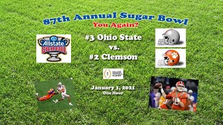 2021 Sugar Bowl (#3 Ohio State v #2 Clemson) One Hour