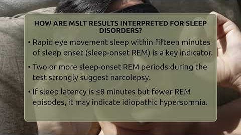 How Are MSLT Results Interpreted For Sleep Disorders? - Sleep Apnea Support Network