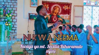 NI KWA NEEMA na AYUB MYONGA Kwaya ya Mt. Secilia Biharamulo mjini