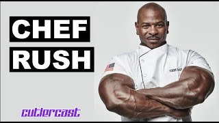 #77 - Chef Rush - White House Chef | Cutler Cast