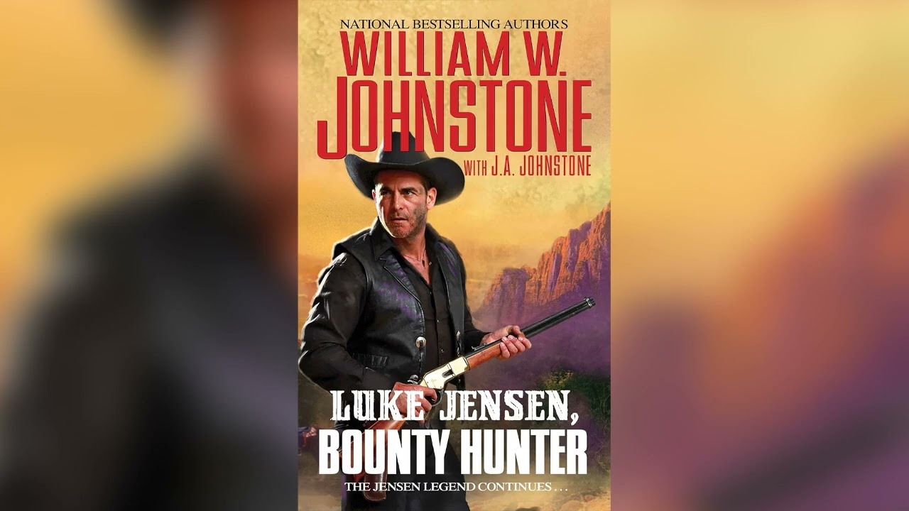 Luke Jensen, Bounty Hunter (Luke Jensen:Bounty Hunter Book 1) by William W. Johnstone - Audiobook