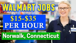 ✅Walmart Jobs in Norwalk, Connecticut (HIRING IMMEDIATELY)