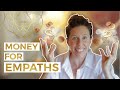 Why Empaths Should Make Money and Thrive Materially // This Channeled Message Changed Everything!