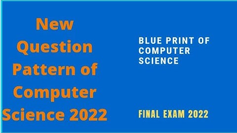 New Question Pattern of Computer Science 2022... Blue Print of CS..II PUC...Karnataka Board...