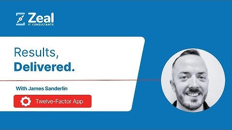 Delivery Excellence | Twelve-Factor App Methodology