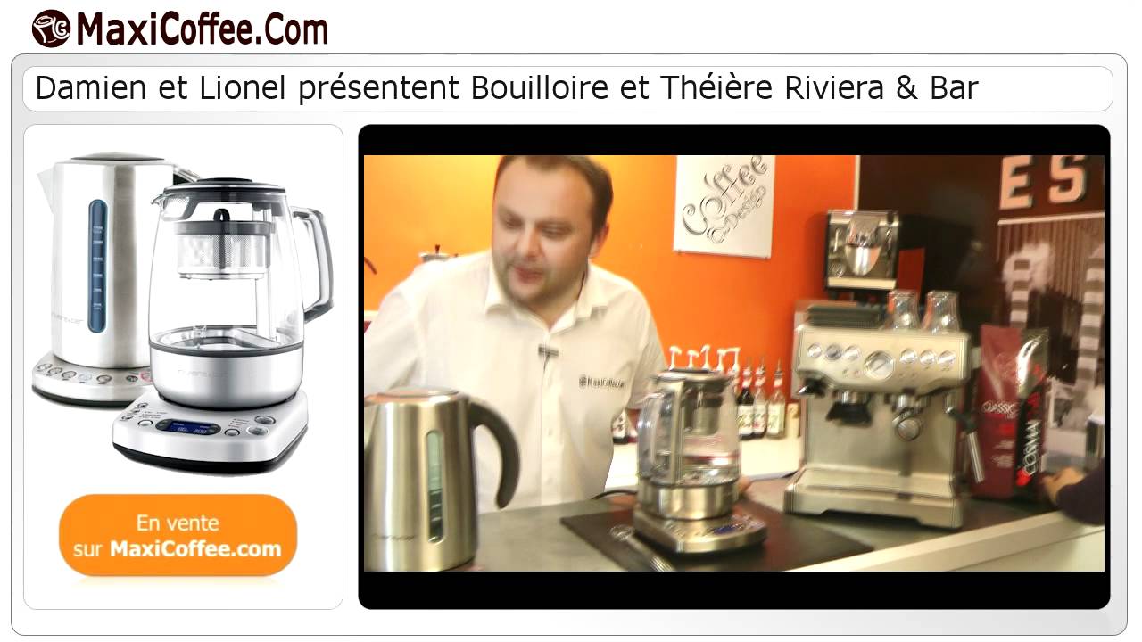 Présentation de la Bouilloire et Théière Riviera & Bar - YouTube