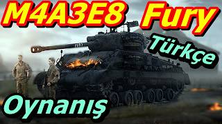 War Thunder M4A3E8 Fury Türkçe Oynanış İnceleme