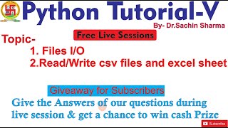 Live: Python Tutorial (5) Files I/O, .Read/Write csv files and excel sheet)