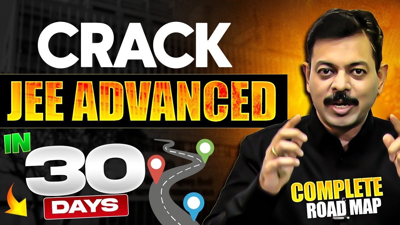 JEE Advanced 2024 : 30 Days Roadmap Study Plan - YouTube