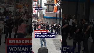 Woman shot, killed by police after stabbing 2, 1 fatally, in Times Square: NYPD