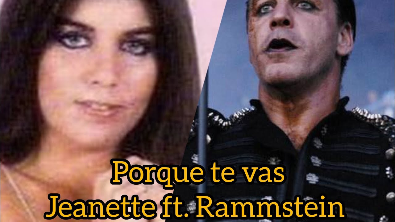 Jeanette ft.Rammstein - Porque te vas Jeanette ft.Rammstein - Porque te vas