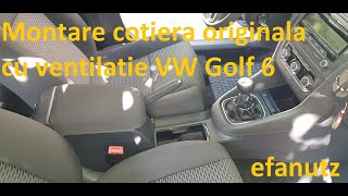 montare cotiera Golf 6  cu ventilatie  how to install original armrest with ventilation