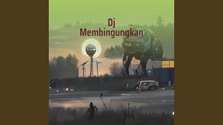 Dj Membingungkan