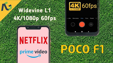 Poco F1: Enable Widevine L1, 1080p/4K 60fps comparison with OnePlus 6