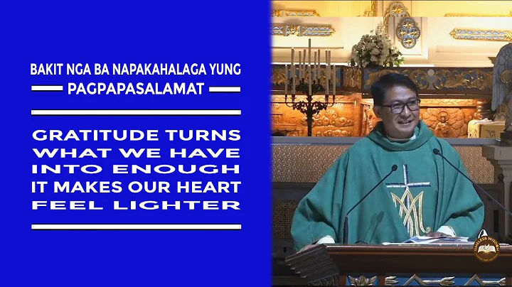 Timeless Wisdom | Homily | Why is Gratitude Important | 28th Sun Ord Time | Fr Stephen Redillas OP