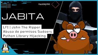 Jabita - HackMyVM | LFI / Sudoers Privesc / Python Library Hijacking | Walkthrough in Spanish 2022