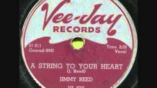 Watch Jimmy Reed A String To Your Heart video