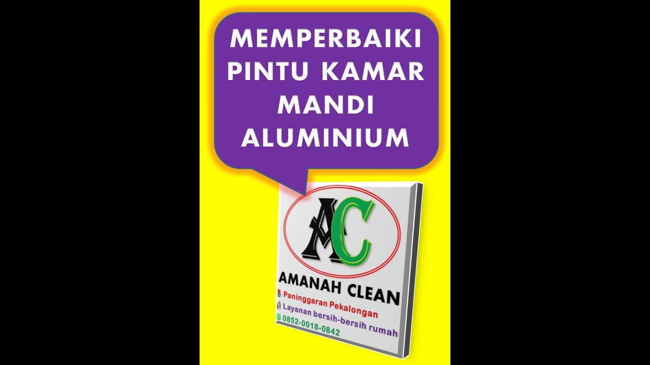 LAKUKAN SENDIRI MEMPERBAIKI  PINTU KAMAR  MANDI  ALUMINIUM 