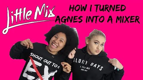 How I Turned Agnes Into A Mixer - Elise Wheeler