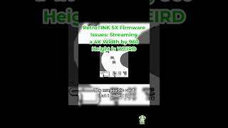 RetroTINK 5X Firmware Issues: Streaming a 4K Width by 960 Height is WEIRD
