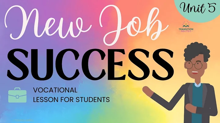 New Job Success - Workplace Skills  - Vocational Lesson 14 - Job Skills for Students