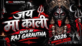 Rad Me Mchal Gai Kali Re DJ RAJ GARAUTHA NAVRATRI 2026 SPECIAL 