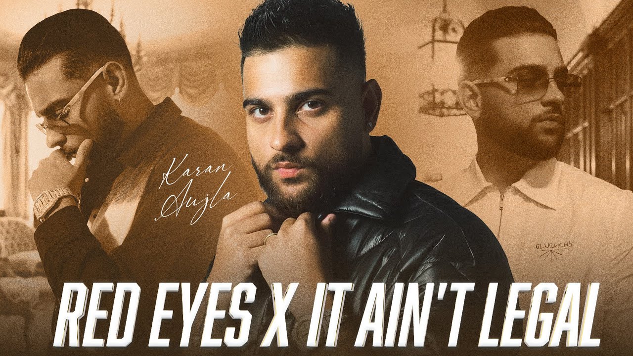 Red Eyes X It Ain't Legal (Mashup) | Latest Punjabi Song 2024 | New Punjabi Song 2024