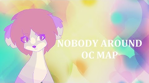 Nobody Around OC MAP | PMV-AMV-MIX -cancelled-