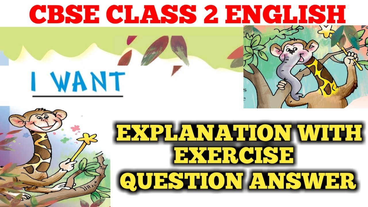 I Want Class 2 English Unit 2 Explanation With Question Answer Exercise Youtube