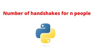 How to find number of handshakes for n people | Python program to find number of handshakes