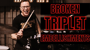 Adding EMBELLISHMENTS to your BROKEN TRIPLET SHUFFLE on Drums