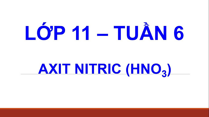 Axit nitric có tính oxi hóa fe no3 3 năm 2024