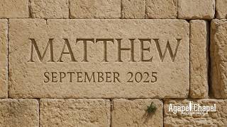 Matthew | Sunday Evenings @ 6:30pm PST