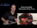 Eliminating String Noise - GL365 Student Spotlight