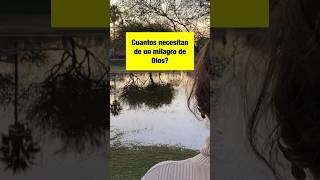 CUANTOS BUSCAN UN MILAGRO DE DIOS? #dios #fe #amen #bendiciones #promesasdedios #shorts