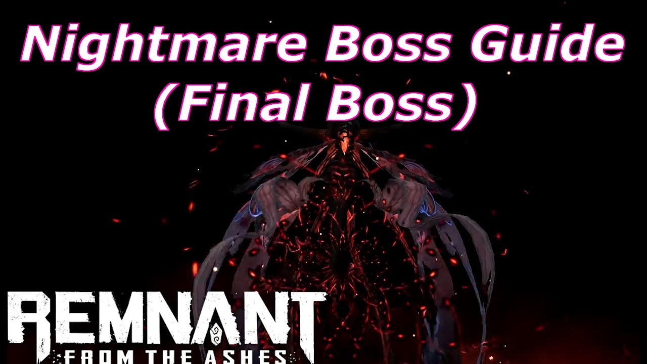 Remnant from the Ashes Farm Boss Guide: Nightmare (Final Boss) Hard Mode