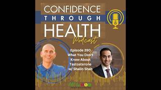 What You Don't Know About Testosterone w/ Shalin Shah