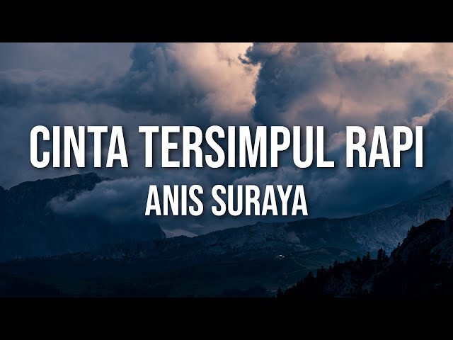 Anis Suraya - Cinta Tersimpul Rapi (Official Video Lirik) class=