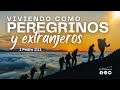 VIVIENDO COMO PEREGRINOS Y EXTRANJEROS I Miércoles 28/02/24 I La Restauración TV