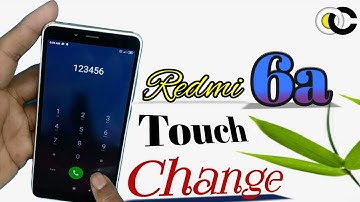 Xiaomi redmi 6 touch replacement,how to change redmi 6a touch