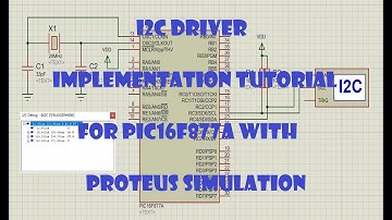I2C driver for PIC16F877A with Proteus simulation | I2C driver for PIC Microcontroller