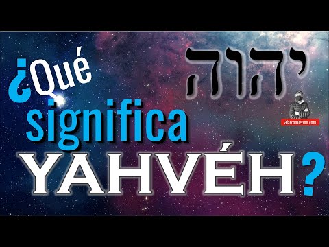 Video: ¿Qué nombre significa Yahvé?