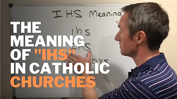 The Meaning of IHS in Catholic Churches